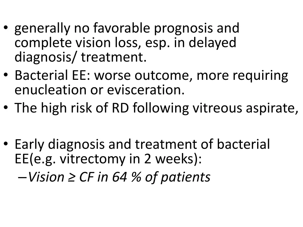 generally no favorable prognosis and complete