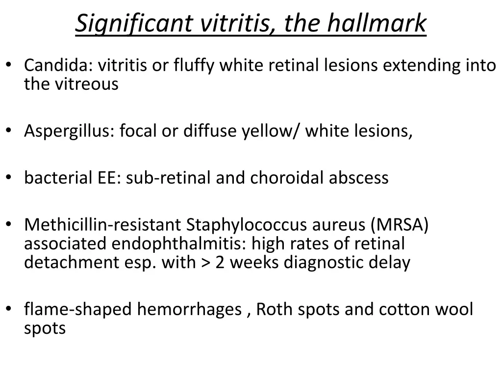 significant vitritis the hallmark