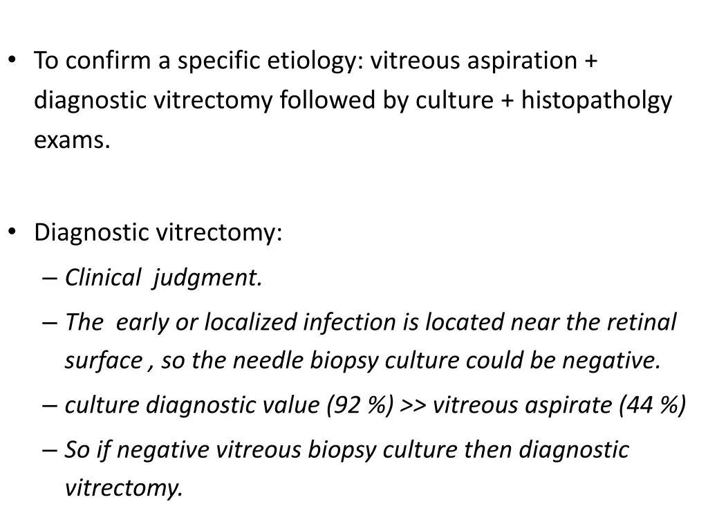 to confirm a specific etiology vitreous
