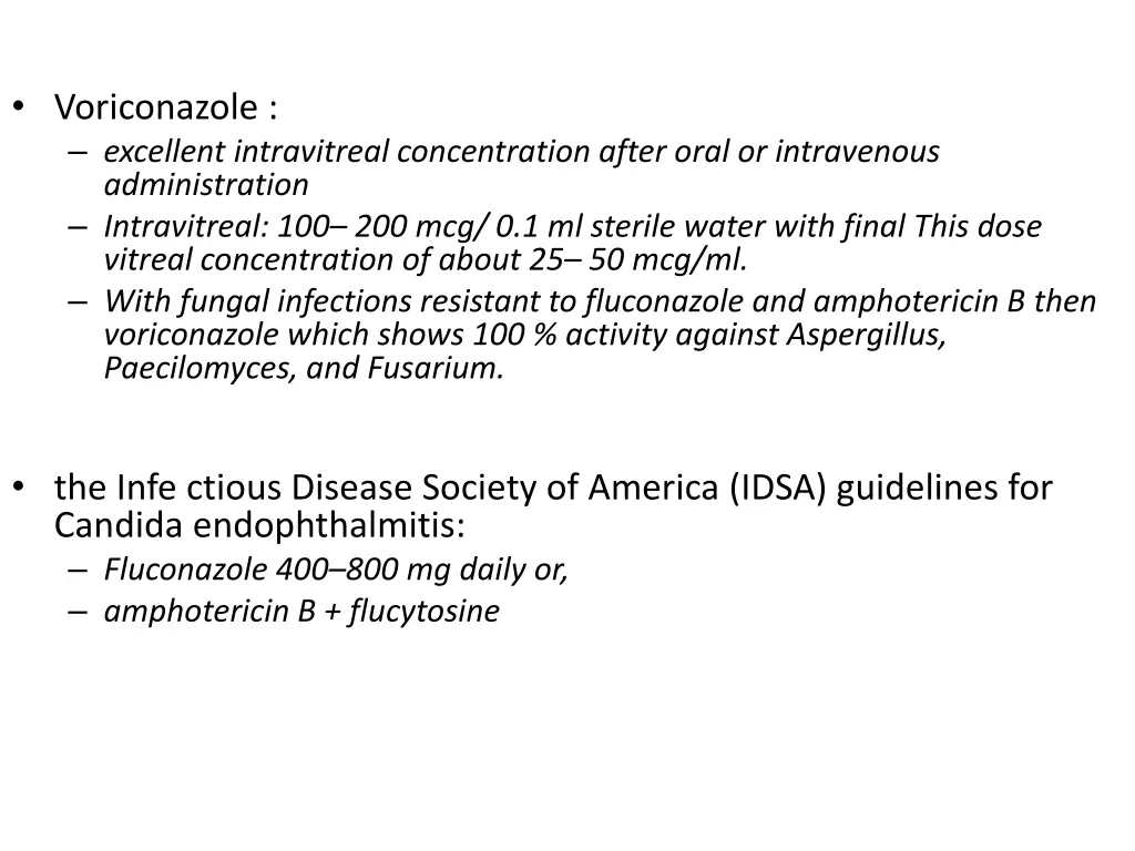 voriconazole excellent intravitreal concentration