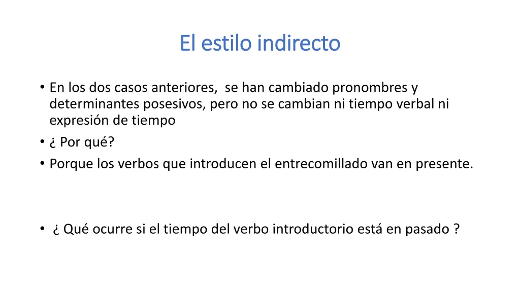 el estilo indirecto el estilo indirecto 1