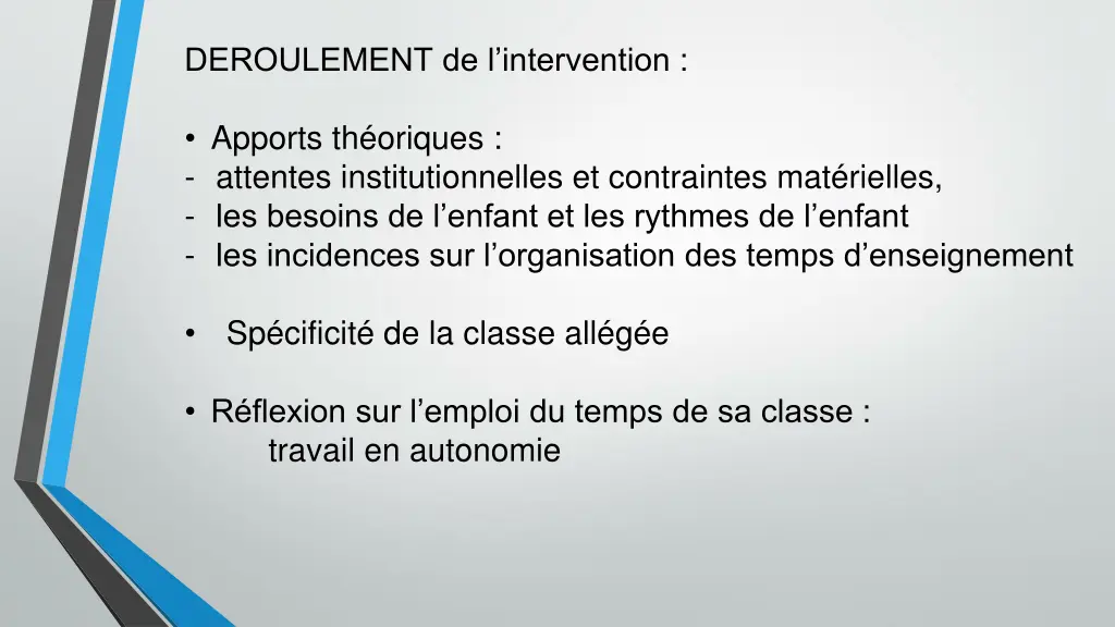 deroulement de l intervention