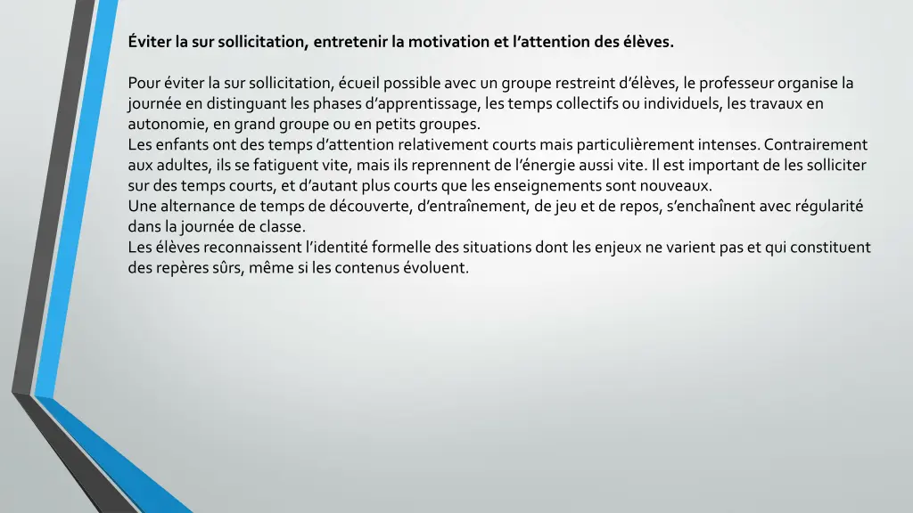 viter la sur sollicitation entretenir