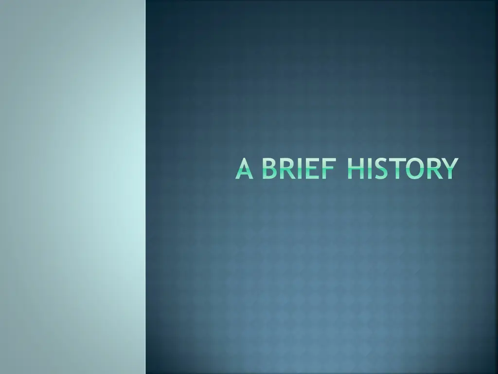 a brief history