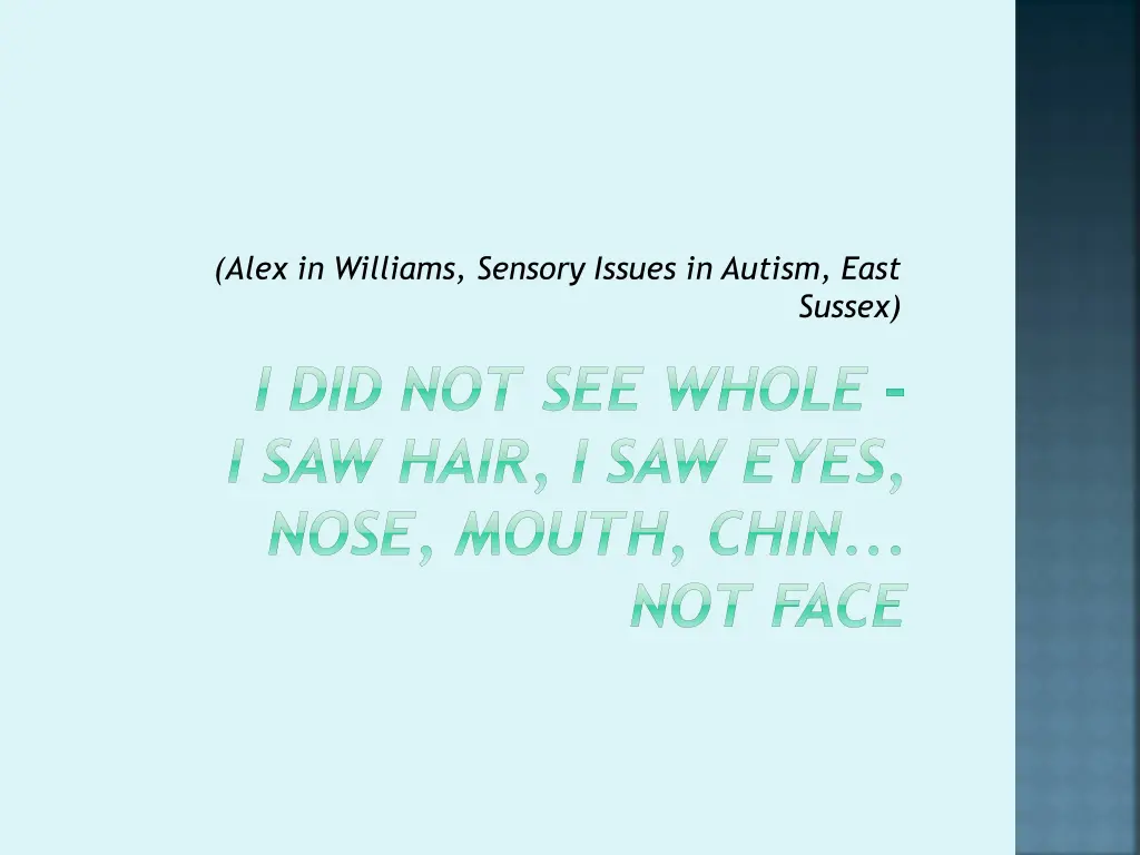 alex in williams sensory issues in autism east