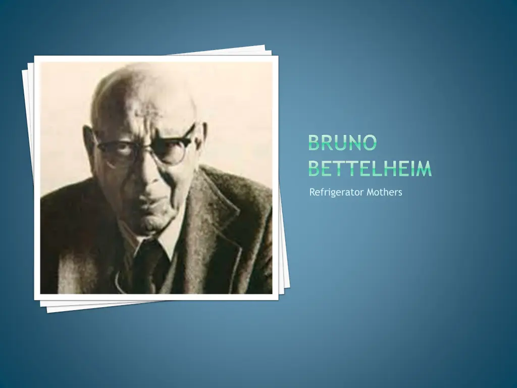 bruno bettelheim