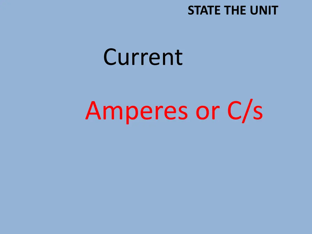 state the unit