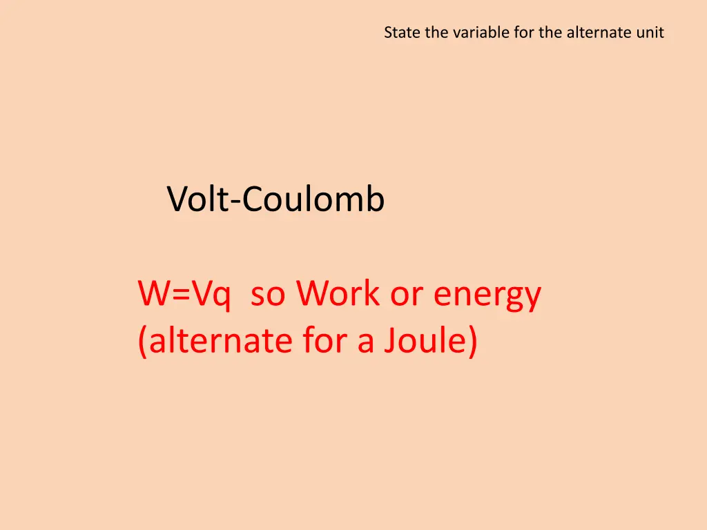 state the variable for the alternate unit