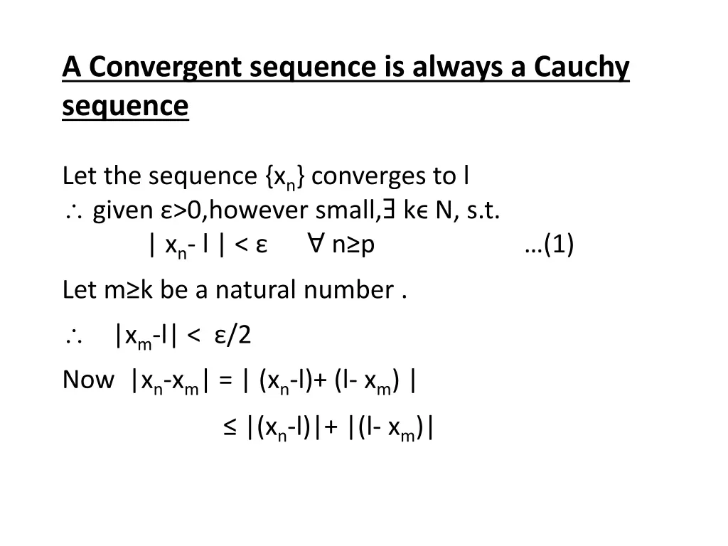 a convergent sequence is always a cauchy sequence