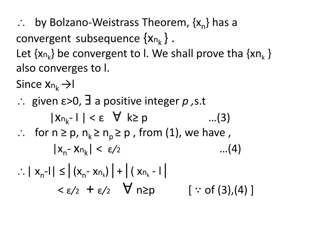 by bolzano weistrass theorem x n has a convergent