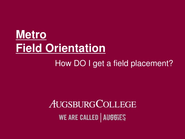 metro field orientation how do i get a field