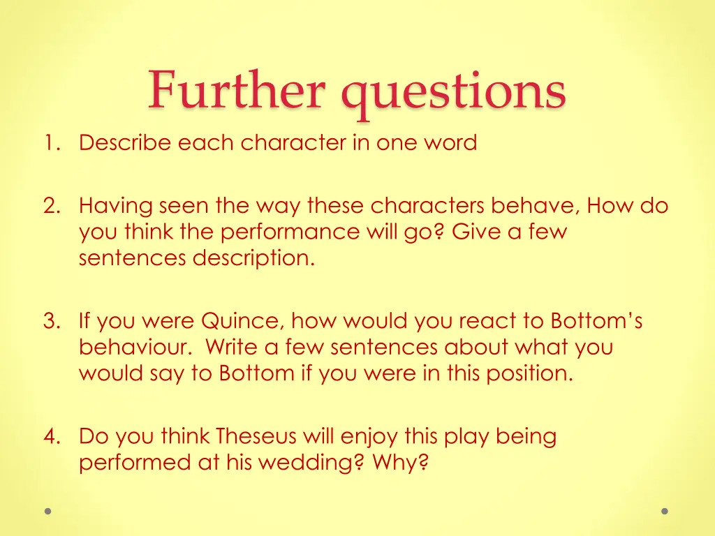 further questions 1 describe each character