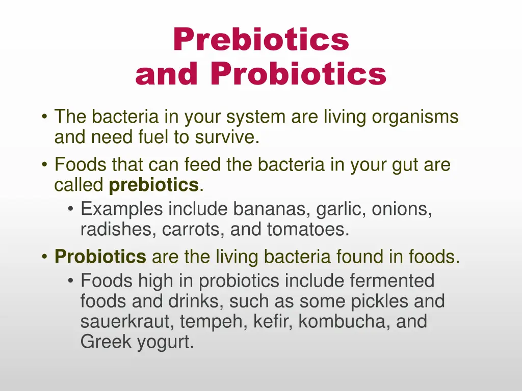 prebiotics and probiotics