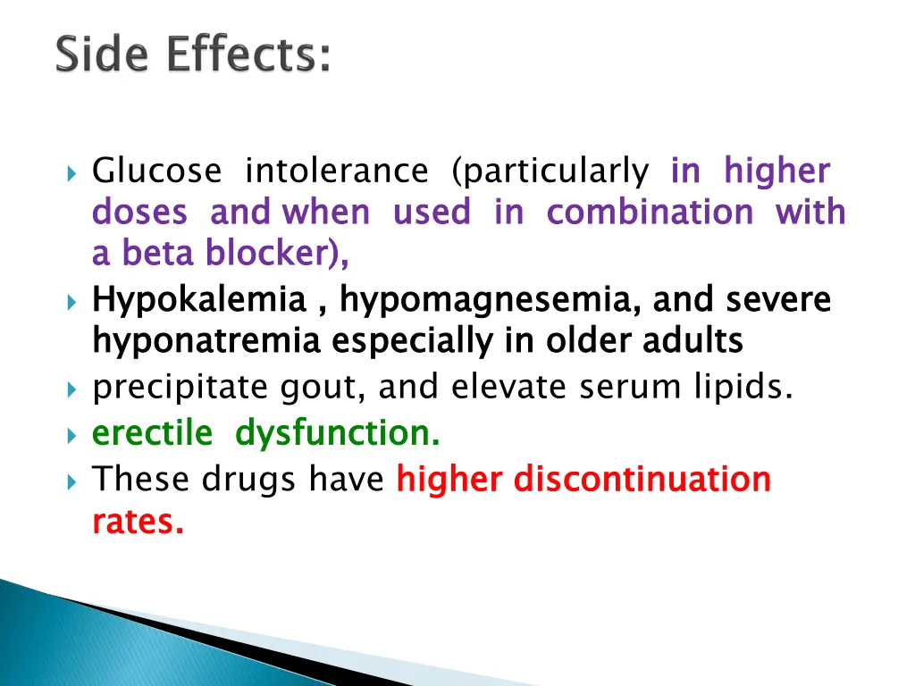 glucose intolerance particularly in higher doses