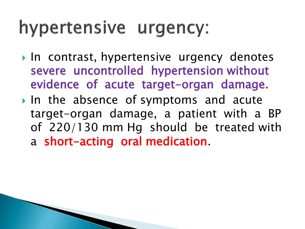 in contrast hypertensive urgency denotes severe