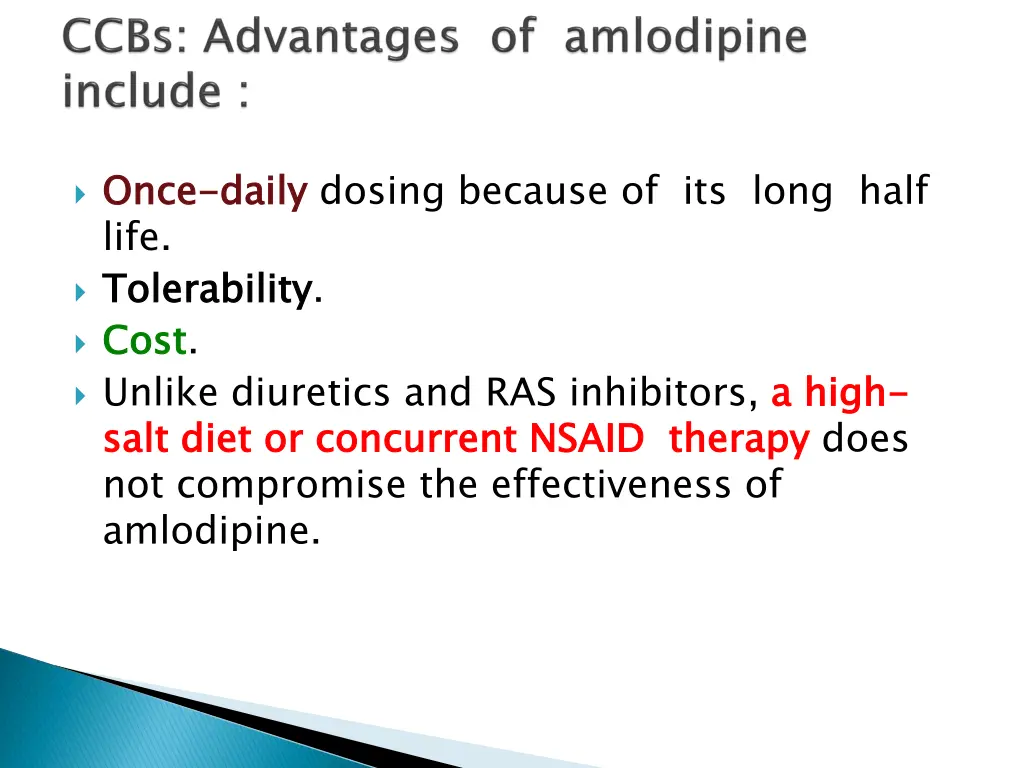 once life tolerability cost unlike diuretics