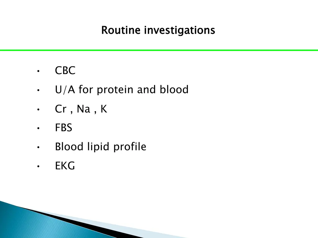 routine investigations