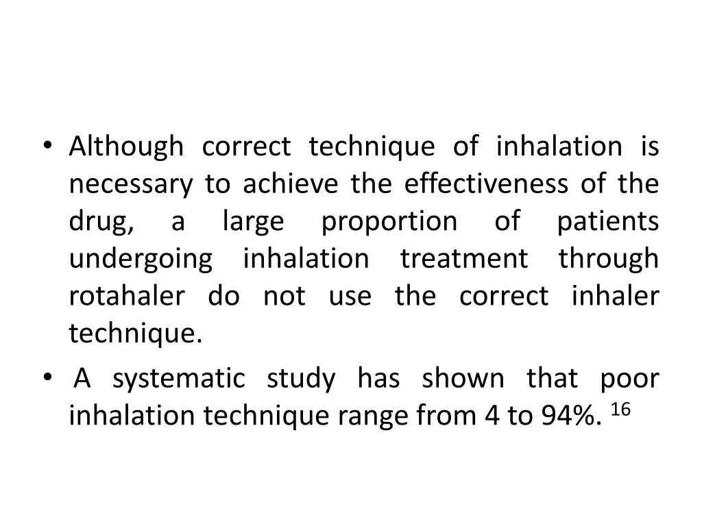 although correct technique of inhalation