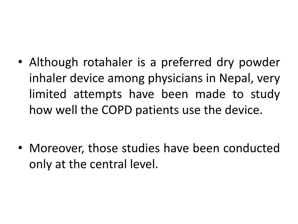 although rotahaler is a preferred dry powder