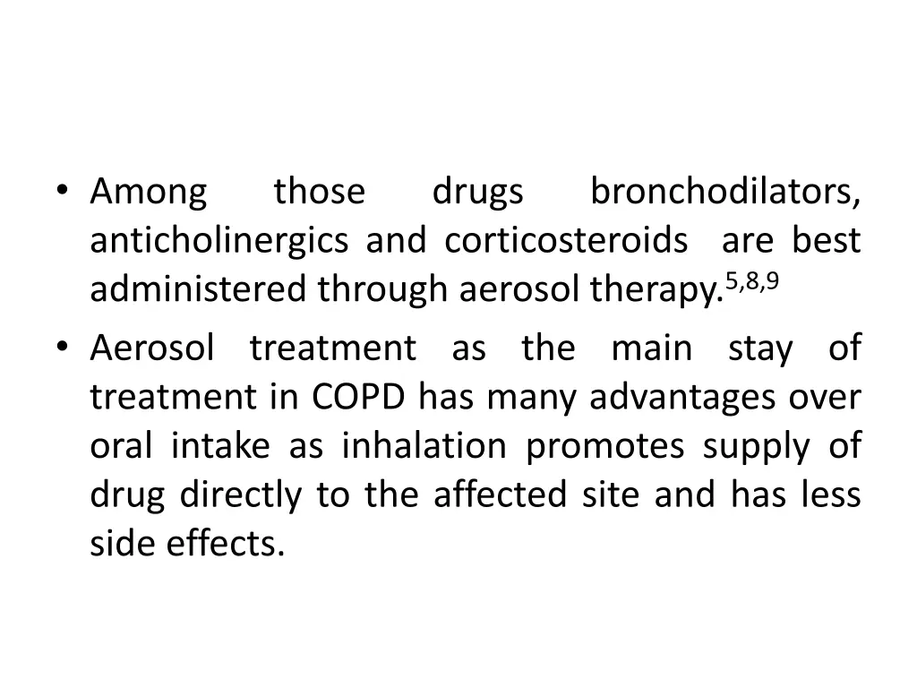 among anticholinergics and corticosteroids