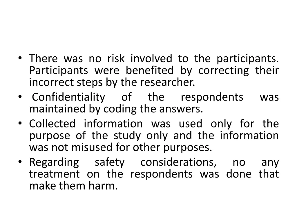 there was no risk involved to the participants