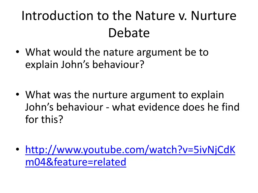 introduction to the nature v nurture debate what