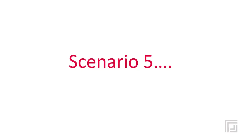 scenario 5