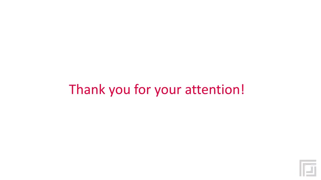 thank you for your attention
