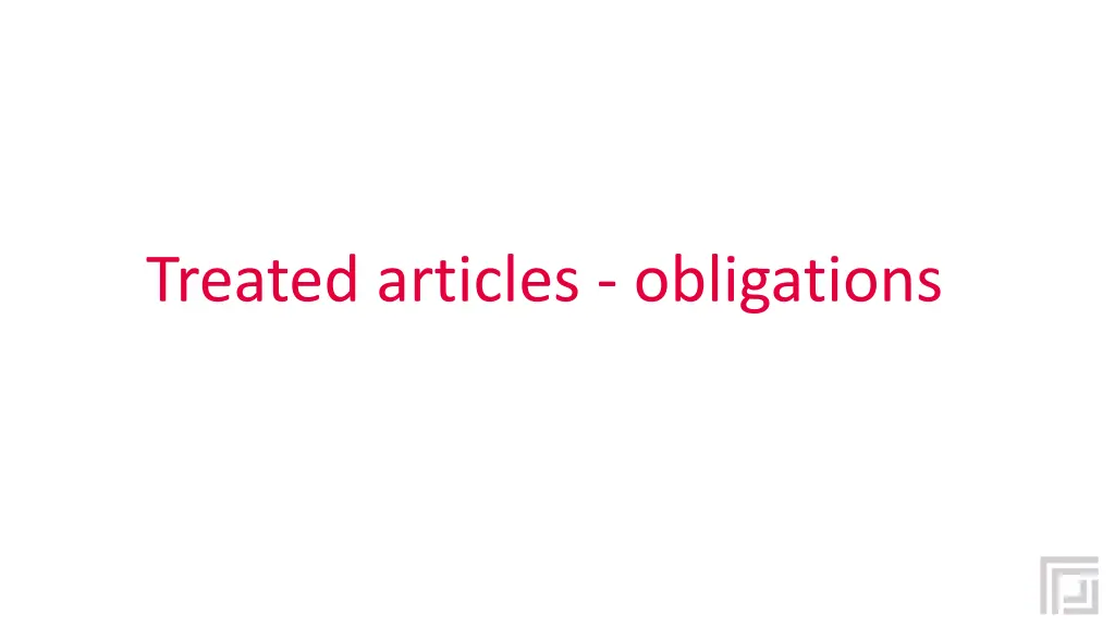 treated articles obligations