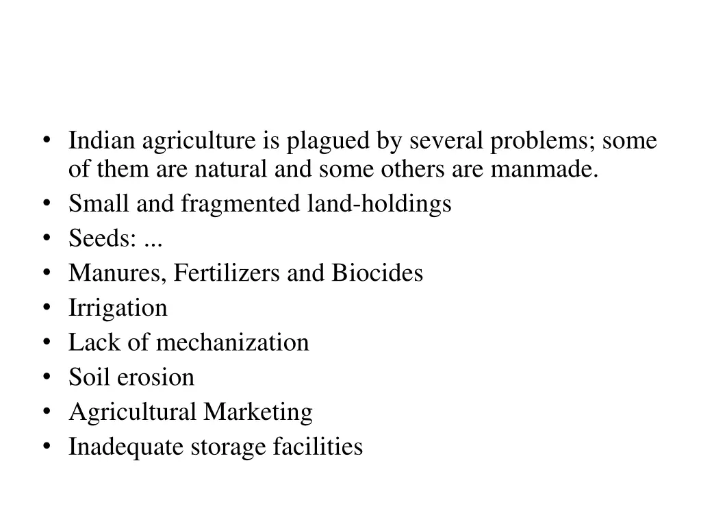 indian agriculture is plagued by several problems