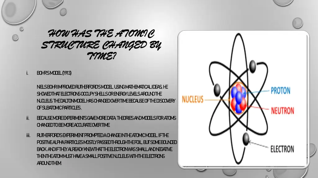 how has the atomic how has the atomic structure