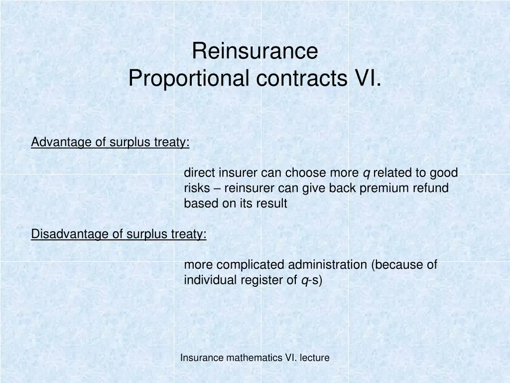 reinsurance proportional contracts vi