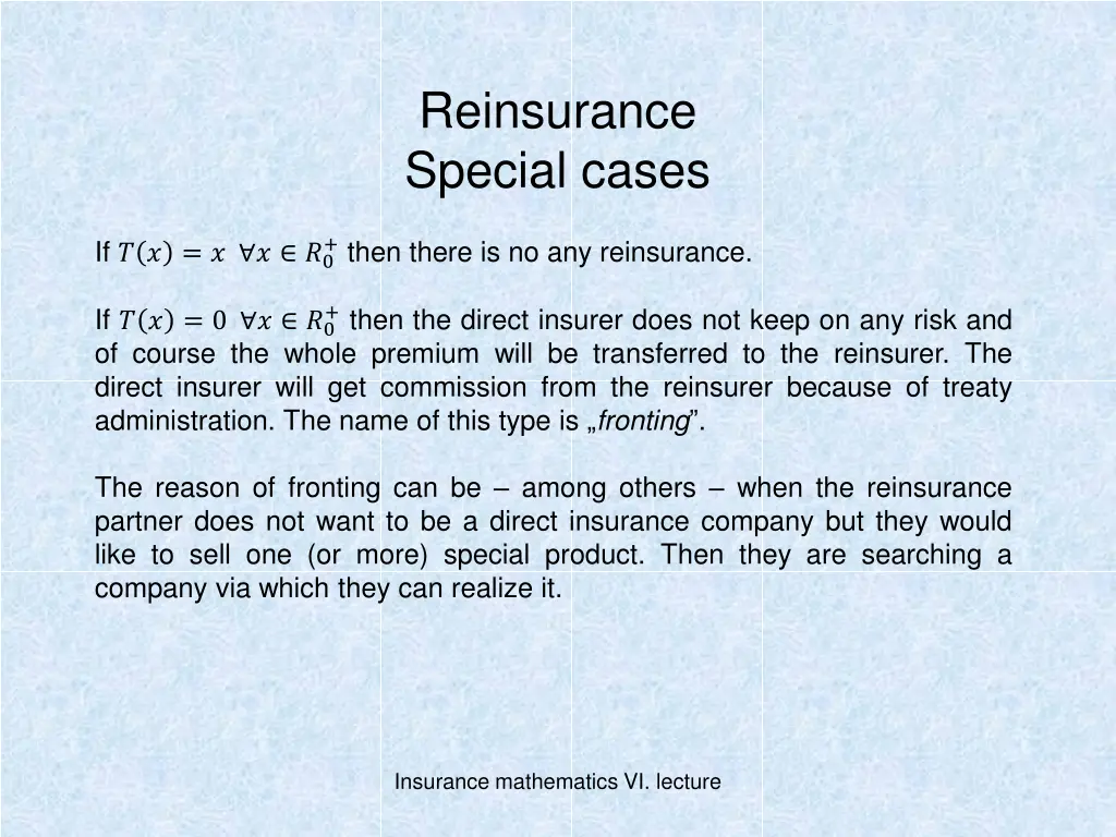 reinsurance special cases