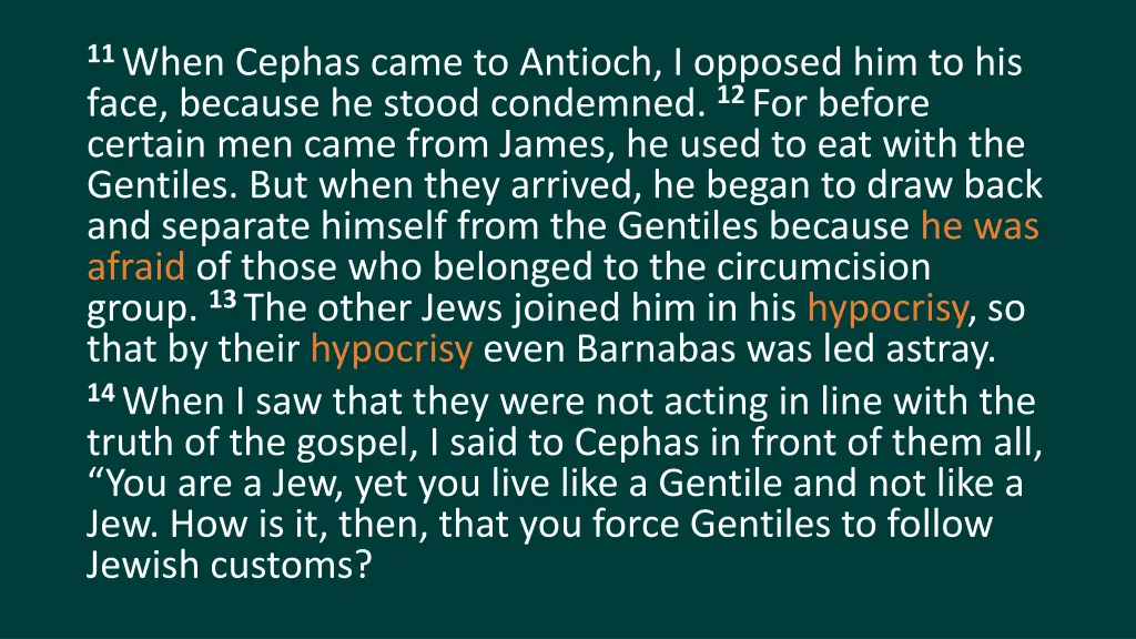 11 when cephas came to antioch i opposed 2