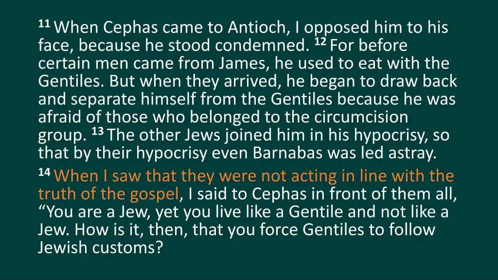 11 when cephas came to antioch i opposed 3