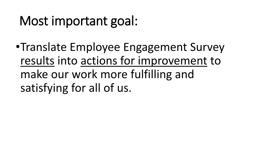 most important goal most important goal