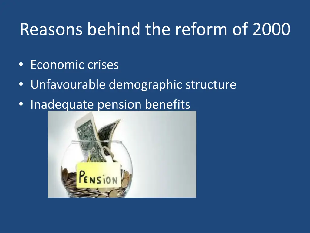 reasons behind the reform of 2000