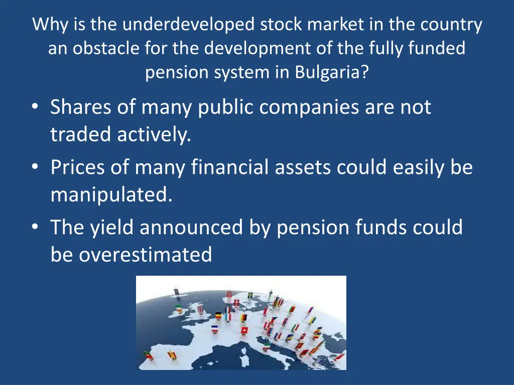 why is the underdeveloped stock market