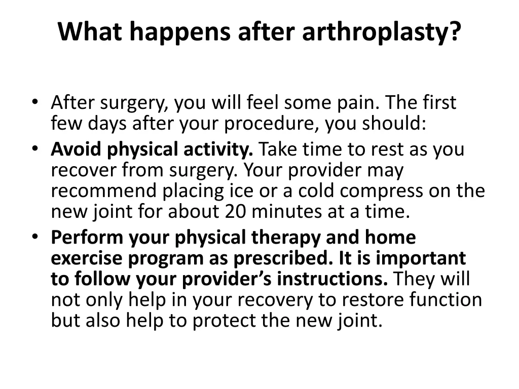 what happens after arthroplasty