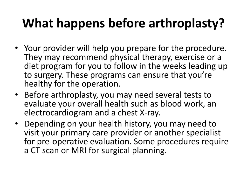 what happens before arthroplasty