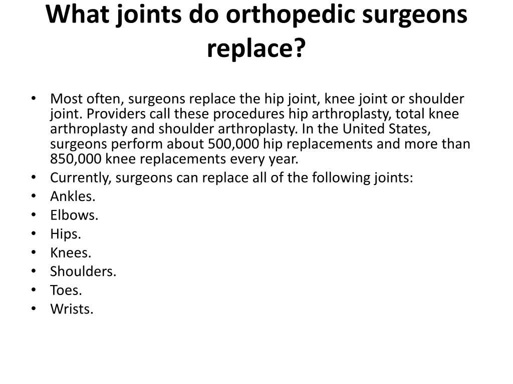 what joints do orthopedic surgeons replace