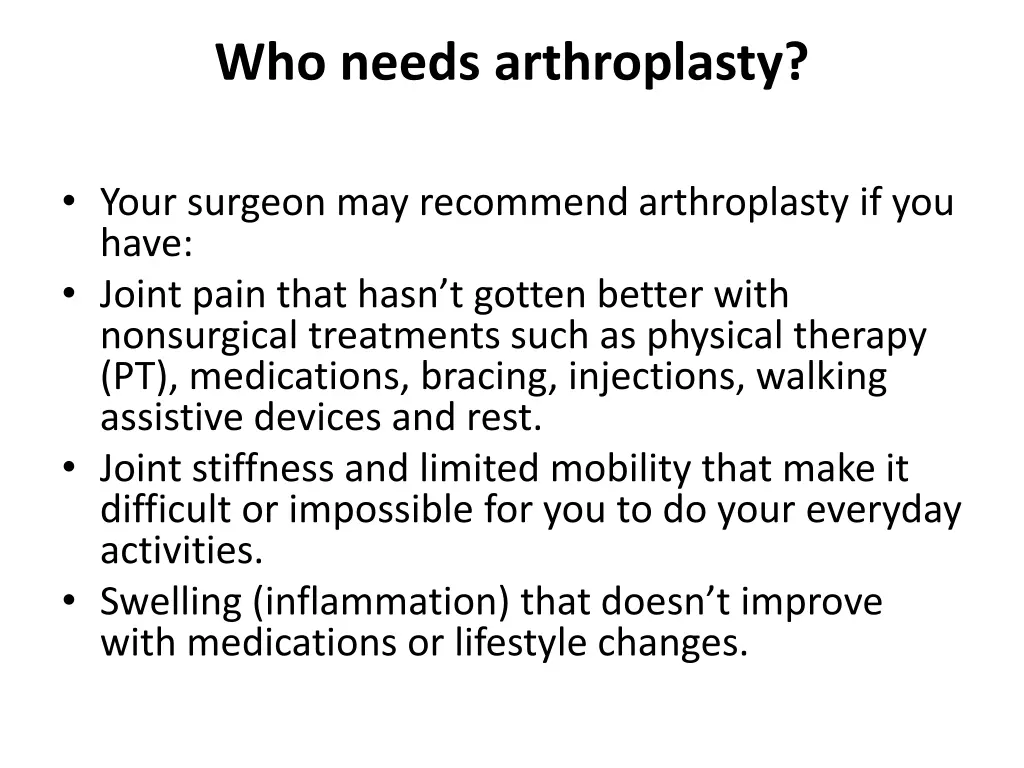 who needs arthroplasty