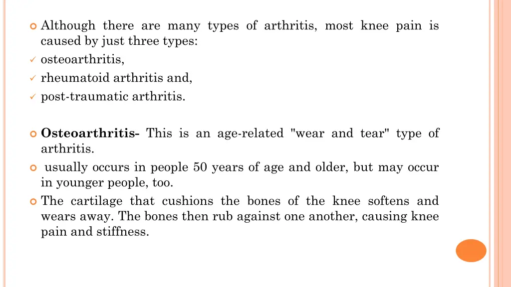 although there are many types of arthritis most
