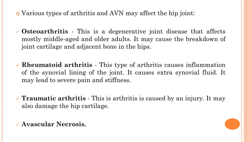 various types of arthritis and avn may affect