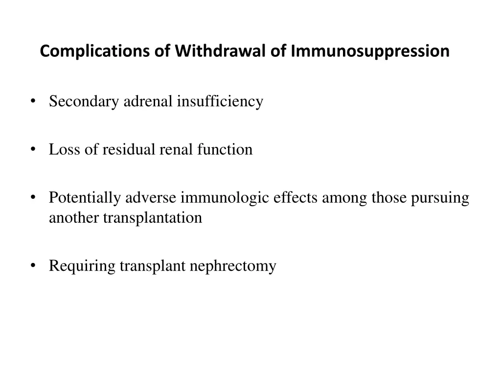 complications of withdrawal of immunosuppression