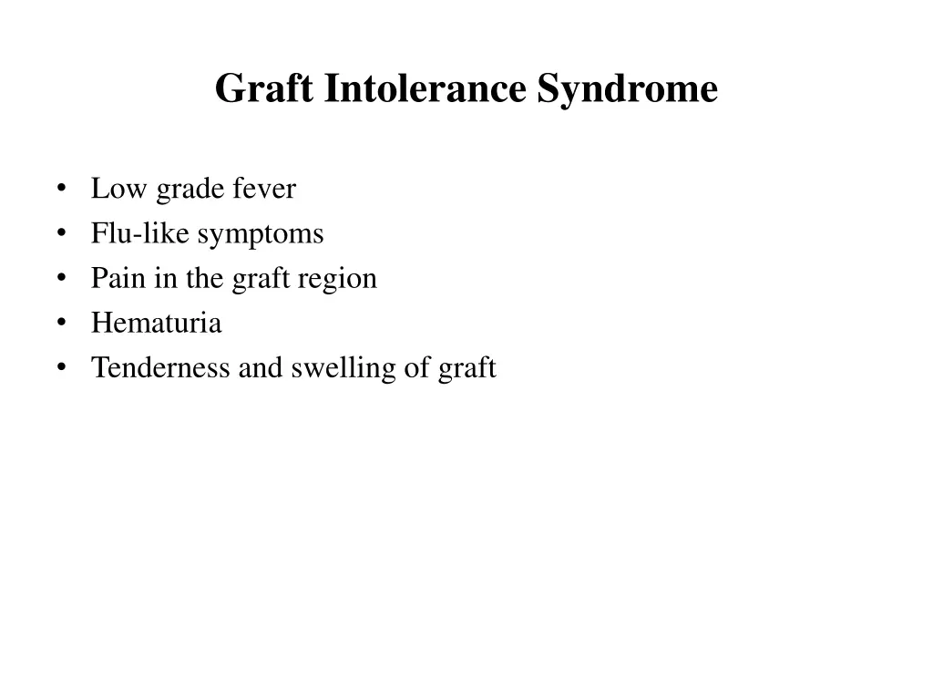 graft intolerance syndrome
