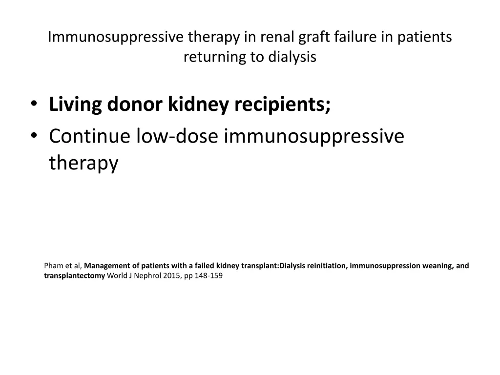 immunosuppressive therapy in renal graft failure