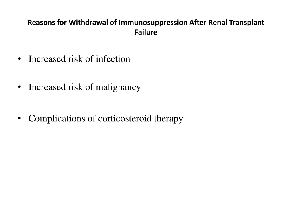 reasons for withdrawal of immunosuppression after