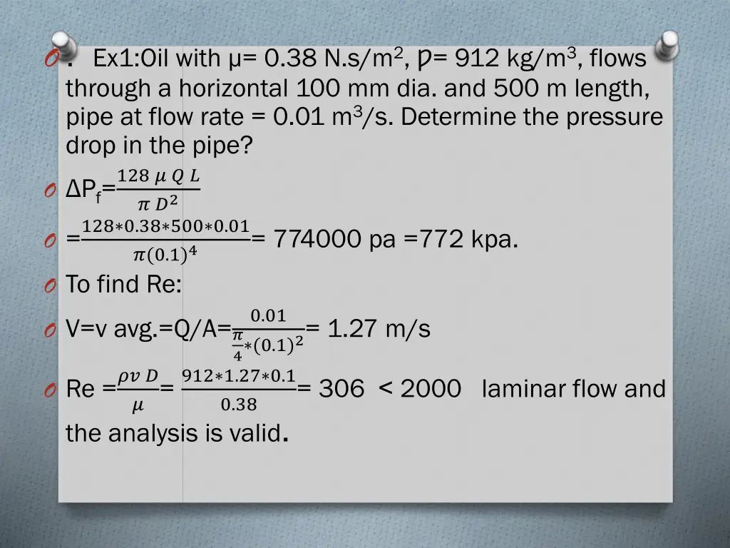 o ex1 oil with 0 38 n s m 2 912 kg m 3 flows
