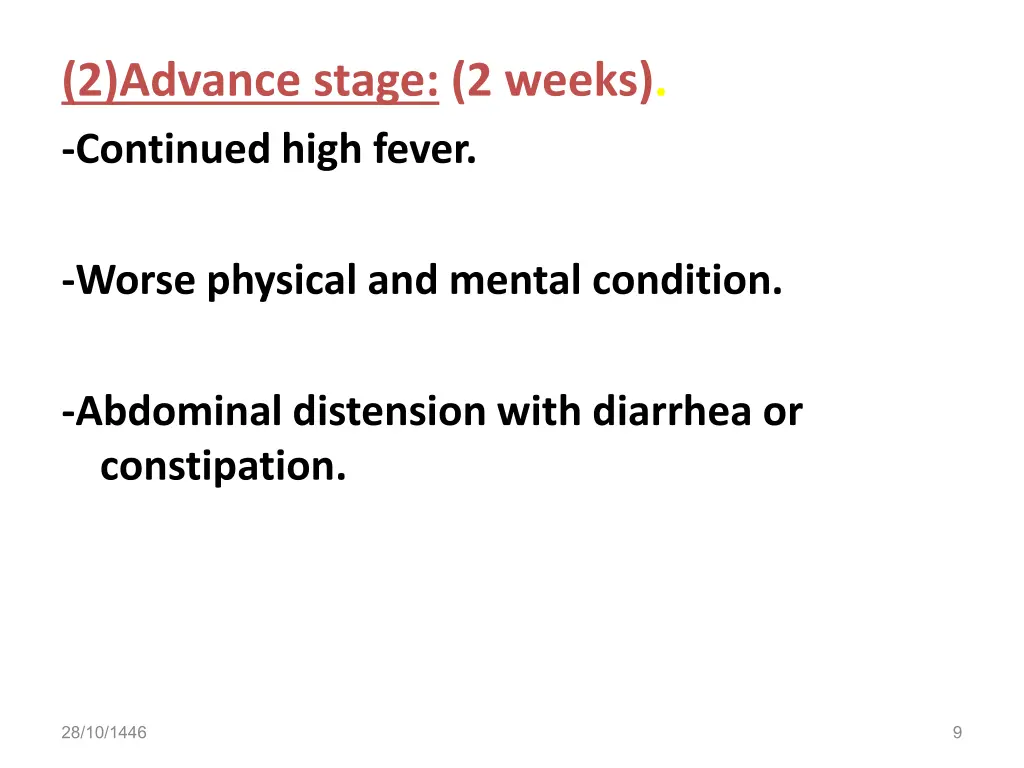 2 advance stage 2 weeks continued high fever
